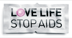 LOVE LIFE STOP AIDS